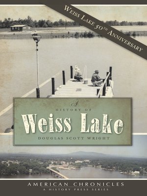 cover image of A History of Weiss Lake